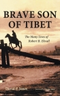 Brave Son of Tibet By David P. Jones, Stanley John (Foreword by) Cover Image