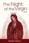 The Night of the Virgin By Elliott Turner, Peter Beatty (Editor), Erik Ebeling (Cover Design by) Cover Image