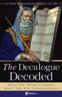 Decalogue Decoded: What You Never Learned about the Ten Commandments By Brian Mullady Cover Image