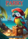 Parry The Pirate's Parrot By Andrea Lankford Cover Image