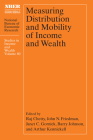 Measuring Distribution and Mobility of Income and Wealth (National Bureau of Economic Research Studies in Income and Wealth) By Raj Chetty, John N. Friedman, Janet C. Gornick, Barry Johnson, Arthur Kennickell Cover Image