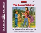 The Mystery of the Mixed-Up Zoo (Library Edition) (The Boxcar Children Mysteries #26) Cover Image
