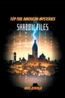 Shadow Files: Top Five American Mysteries Cover Image