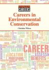 Careers in Environmental Conservation (Exploring Careers) Cover Image