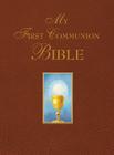 My First Communion Bible By Benedict, Benedict Groeschel (Foreword by) Cover Image