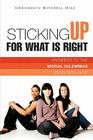 Sticking Up for What Is Right By Gwendolyn Mitchell Diaz Cover Image
