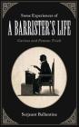 Some Experiences of a Barrister's Life: Curious and Famous Trials By Serjeant William Ballantine Cover Image