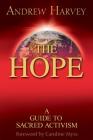 The Hope: A Guide to Sacred Activism Cover Image