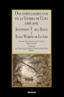 Dos norteamericanas en la Guerra de Cuba (1868-1878): Josephine T. del Risco y Eliza Waring de Luáces Cover Image