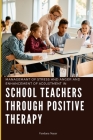 Managemant of Stress and Anger and Enhancement of Adjustment in School Teachers Through Positive Therapy Cover Image