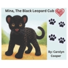 Mina, The Black Leopard Cub: Book 1 (We Learn With Books: Educational Series) Cover Image