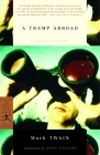 A Tramp Abroad (Modern Library Classics) By Mark Twain, Dave Eggers (Introduction by) Cover Image