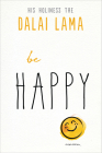 Be Happy (The Dalai Lama’s Be Inspired) Cover Image