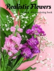 A hand-drawn coloring book: Realistic Flowers By S. J. Coloring Book Cover Image