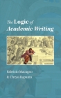 The Logic of Academic Writing By Fabrizio Macagno, Chrysi Rapanta Cover Image