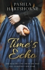 Time's Echo By Pamela Hartshorne Cover Image