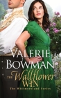 The Wallflower Win By Valerie Bowman Cover Image