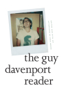 The Guy Davenport Reader Cover Image