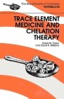 Trace Elements Medicine and Chelation Therapy By David M. Taylor Cover Image