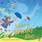 Like a Windy Day By Frank Asch, Frank Asch (Illustrator), Devin Asch, Devin Asch (Illustrator) Cover Image