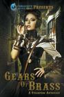 Gears of Brass: A Steampunk Anthology Cover Image