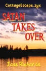 CottageEscape.zyx: Satan Takes Over Cover Image