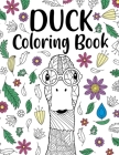 Duck Coloring Book: Adult Coloring Book, Animal Coloring Book, Floral Mandala Coloring Pages, Quotes Coloring Book, Gift for Duck Lovers By Paperland Online Store (Illustrator) Cover Image