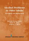 Alcohol Problems in Older Adults: Prevention and Management Cover Image