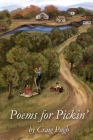 Poems For Pickin' By Craig Pugh, Sandra Pugh (Associate Producer) Cover Image