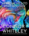 Approaches To Psychology: A Guide To Biological, Cognitive and Social Psychology (Introductory #28) By Connor Whiteley Cover Image
