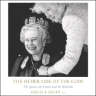 The Other Side of the Coin: The Queen, the Dresser and the Wardrobe By Angela Kelly (Read by) Cover Image