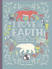 I Love the Earth: A Journal for Celebrating and Protecting Our Planet By Rachel Ignotofsky Cover Image
