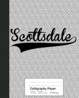 Calligraphy Paper: SCOTTSDALE Notebook Cover Image