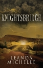 Knightsbridge By Leanda Michelle Cover Image