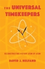 The Universal Timekeepers: Reconstructing History Atom by Atom Cover Image