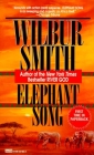 Elephant Song: A Novel By Wilbur Smith Cover Image