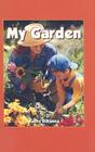My Garden By Kathy DiRanna Cover Image