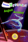 August Acrobat (Calendar Mysteries (Unnumbered Pb)) By Ron Roy, John Steven Gurney (Illustrator) Cover Image