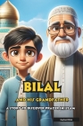Bilal and his grandfather: A Story to Discover Prayer in Islam Cover Image