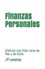 Finanzas Personales: Disfruta una Vida Llena de Paz y de Exito Cover Image