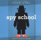 Spy School By Stuart Gibbs, Gibson Frazier (Read by) Cover Image
