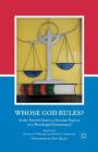 Whose God Rules?: Is the United States a Secular Nation or a Theolegal Democracy? By N. Walker (Editor), Tony Blair (Foreword by), E. Greenlee (Editor) Cover Image