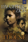 A Daughter of Zion (Zion Chronicles #2) By Bodie Thoene, Brock Thoene Cover Image