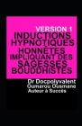 Inductions Hypnotiques Honnêtes Impliquant Des Sagesses Bouddhistes Cover Image