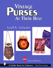 Vintage Purses: At Their Best (Schiffer Book for Collectors) Cover Image