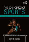 The Economics of Sports By Michael A. Leeds, Peter Von Allmen, Victor A. Matheson Cover Image