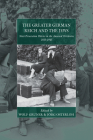 The Greater German Reich and the Jews: Nazi Persecution Policies in the Annexed Territories 1935-1945 (War and Genocide #20) By Wolf Gruner (Editor), Jörg Osterloh (Editor) Cover Image
