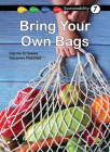 Bring Your Own Bags: Book 7 (Sustainability #7) By Carole Crimeen, Suzanne Fletcher (Illustrator) Cover Image