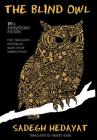 Blind Owl (Authorized by the Sadegh Hedayat Foundation - First Translation Into English Based on the Bombay Edition) Cover Image