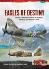 Eagles of Destiny: Volume 1: Birth and Growth of the Royal Pakistan Air Force 1947-1956 (Asia@War) By Usman Shabbir, Yawar Mazhar Cover Image
